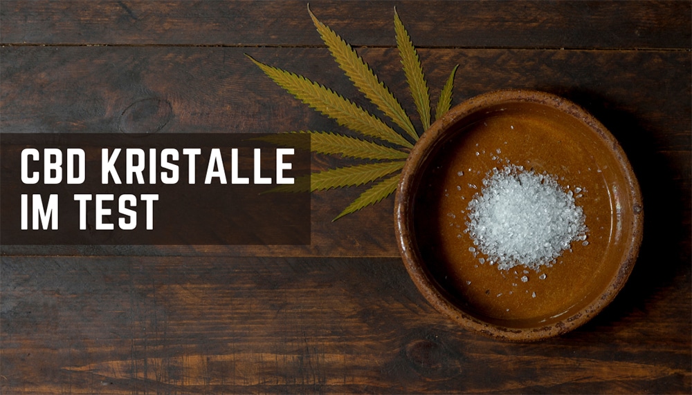 cbd kristalle test